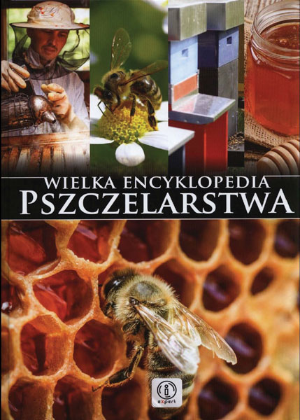 Pasieka poleca: Wielka Encyklopedia Pszczelarstwa